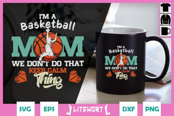 A Designer's Review of Basketball Mom Calm of Thing SVG