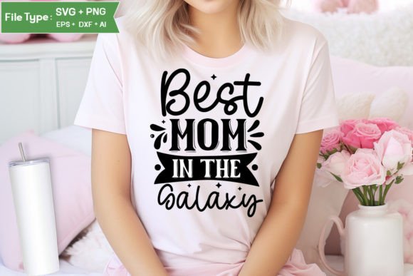 A Galaxy of Love: Reviewing the ‘Best Mom’ SVG Cut File