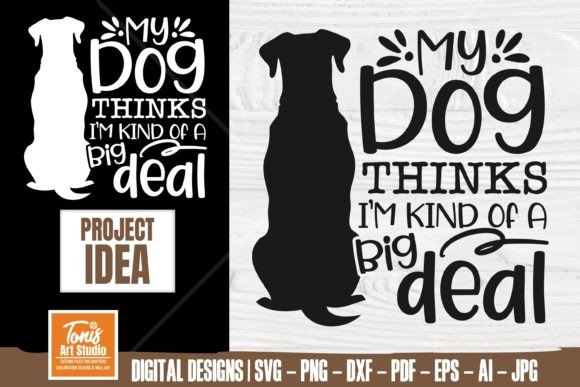An Embroidery Designer's Review of 'My Dog Thinks I'm Kind of a Big Deal'
