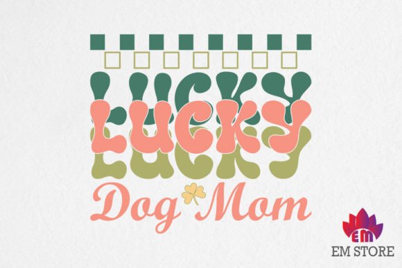 Lucky Dog Mom – St. Patrick’s Day SVG Review