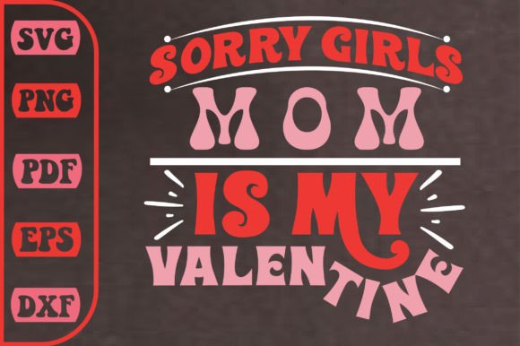 Sorry Girls Mom is My Valentine: A Designer’s Review