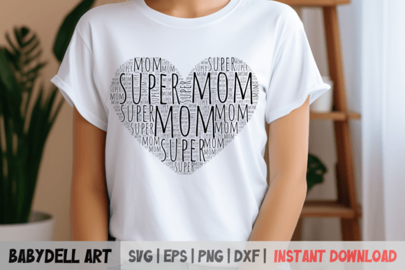 Supermom SVG File - Perfect Mother s Day